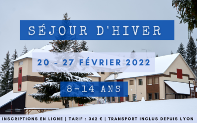 Séjour d’Hiver 2022 ! Inscriptions ouvertes