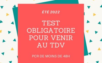 Test obligatoire pour venir au TDV cet été – Covid