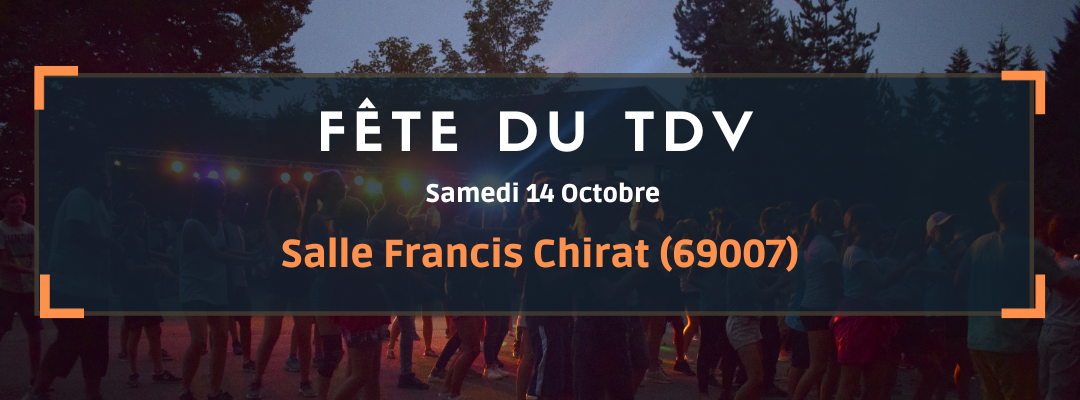 Fête du TDV – Samedi 14 Octobre 2023