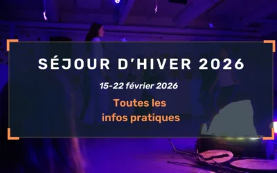 Informations pratiques pour le séjour d’hiver